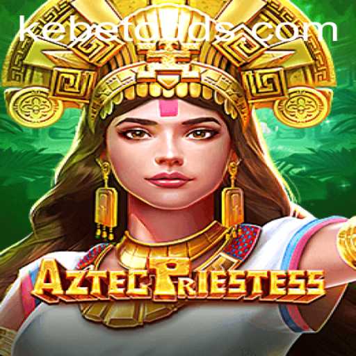 Exploring the World of AztecPriestess and the Mystical Power of Kebet